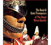 Band & State Trumpeters - Band & State Trumpeters Royal Horse Guards