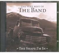 Band,the - Shape I'm in: Best of