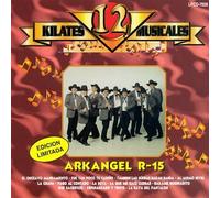 Banda Arkangel & R-15 - 12 Kilates Musicales
