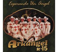 Banda Arkangel R-15 - Esperando Un Angel