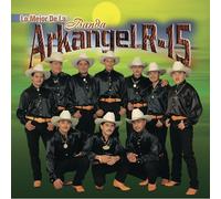 Banda Arkangel R-15 - Lo Mejor De La Banda Arkangel