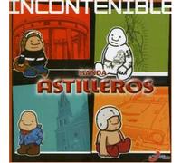 Banda Astilleros - Incontenible