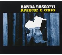 Banda Bassotti - Amore E Odio