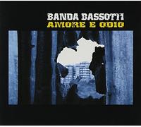 Banda Bassotti - Amore E Odio
