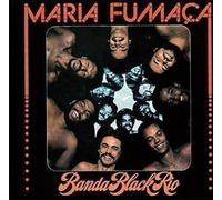 Banda Black Rio - Maria Fumaca