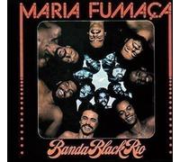 Banda Black Rio - Maria Fumaca