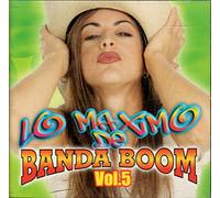 Banda Boom - Maximo De Banda Boom 5