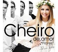 Banda Cheiro De Amor - Flores