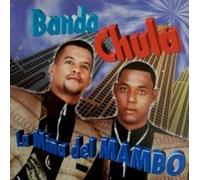Banda Chula - La Mina Del Mambo