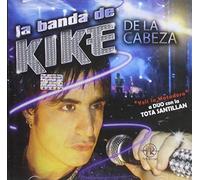 Banda De Kike La - De La Cabeza