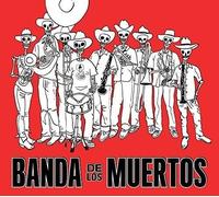 Banda De Los Muertos Banda De Los Muertos (CD)