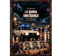 Banda della Uno Bianca