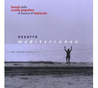 Banda Di Testaccio - Azzurro Mediterraneo