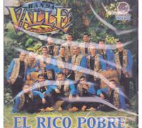 Banda El Valle - Banda El Valle "El Rico Pobre" 100 Anos De Musica