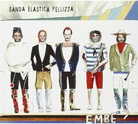 Banda Elastica Pellizza – Embe'? – CD