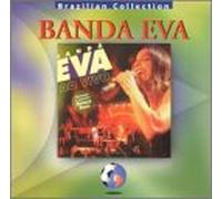Banda Eva - Brazilian Collection