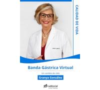 Banda Gástrica Virtual: Un Cambio de vida