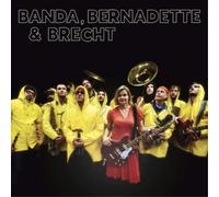 Banda Internationale & Bernadette La Hengst Banda, Bernadette & Brecht (CD)