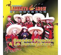 Banda Lamento Show De Durango - 18 Grandes Piquetes a Los Dura