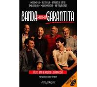 Banda minima garantita. Venti anni di musica e di amicizia. Con Segnalibro