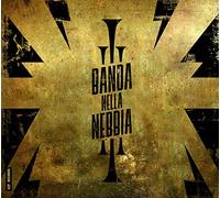 BANDA NELLA NEBBIA - BANDA NELLA NEBBIA