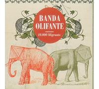 Banda Olifante - 10.000 Migrants