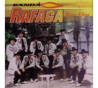 Banda Rafaga - Para Ellas