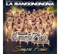 Banda Rancho Viejo De Julio Aramburo La Bandononon - Siempre Firme