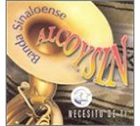 Banda Sinaloense Alcoysin - Necesito De Ti