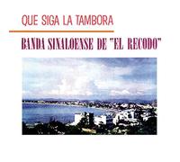 Banda Sinaloense El Recodo De Cruz Lizarraga - Que Siga La Tambora