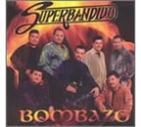 Banda Superbandido - Bombazo