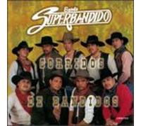 Banda Superbandido - Corridos De Bandido