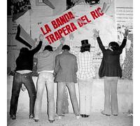 Banda Trapera Del Rio - Complete Recordings 1978-82