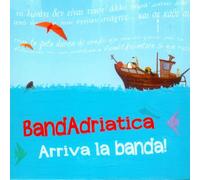Bandadriatica - Arriva La Banda!