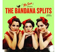 Bandana Splits - Mr. Sam Presents The Bandana Splits