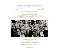 Bande musicali in Abruzzo e al Centro-Sud. Storie, pratiche, ri-creazioni