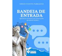 Bandeja de Entrada: Epistolario virtual de una conversación que quizás tuvimos...