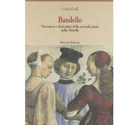 Bandello. Narratori e dedicatari della seconda parte delle «Novelle»