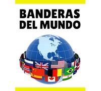 Banderas del Mundo: Guía de banderas, Descubre los Países, Capitales, Población, Moneda, Idiomas y Superficie
