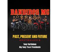 Bandidos: Past, Present and Future