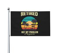 Bandiera 2023 in pensione My Problem Anymore 3x5 Ft Double Side Outdoor Farmhouse Yard Sign Bandiera decorativa da giardino con occhielli in ottone