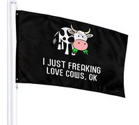Bandiera 3 X 5 I Just Freaking Love Cows Ok 100% Poliestere Singolo Strato Bandiere Traslucide 90 X 150 Cm - Striscione 3' X 5'