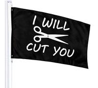 Bandiera 3 X 5 I Will Cut You Parrucchiere 100% Poliestere Singolo Strato Bandiere Traslucide 90 X 150 Cm