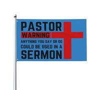 Bandiera 3x5 "Pastor Warning" - Tutto ciò che dici o fai potrebbe essere usato in un sermone, striscione cristiano per esterni Jesus 2024
