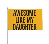 Bandiera 3x5 piedi Awesome Like My Daughter, bandiera da casa, bandiera da giardino, striscioni da giardino, arazzo, striscioni per esterni, bandiera da cortile con 2 occhielli