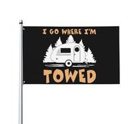 Bandiera 3x5 piedi "I Go Where I'm Towed" (Vado dove vengo trainato), arazzo, bandiera da giardino per esterni, bandiera divertente per la casa, bandiera da cortile con 2 occhielli