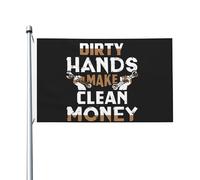 Bandiera 90X150cm, Dirty Hands Make Clean Money Decorative Bandiere Resistente alle Intemperie Bandierine della Decorazione per All'aperto Celebrazione Giardino