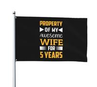 Bandiera 90X150cm, Property Of My Awesome Wife For 5 Years Durevole Bandiere Resistente allo Scolorimento Bandierine della Decorazione per Parata Conferenza Bar