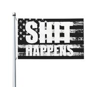 Bandiera 90X150cm, Shit Happens Rinforzo Bandiere da giardino Durevole Flag per Conferenza Giardino Ristoranti