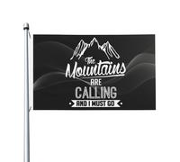 Bandiera 90X150cm, The Mountains are Calling and I Must Go Classica Bandiere da giardino Rinforzo Bandierine della Decorazione per Celebrazione Bar Giardino